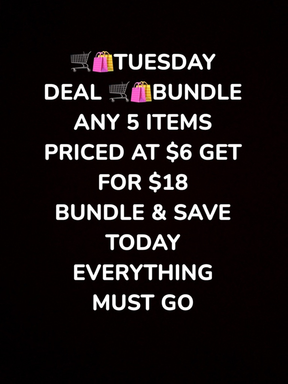 Tuesday Deal Bundle - Any 5 Items for $18